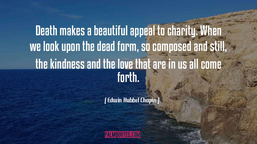 Edwin Hubbel Chapin Quotes: Death makes a beautiful appeal