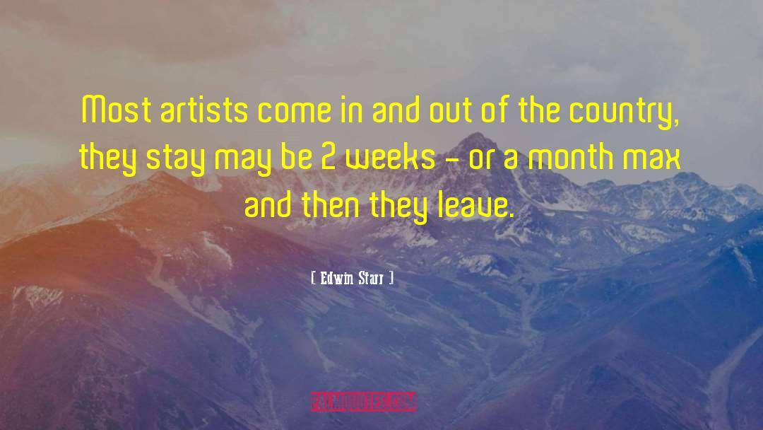 Edwin Starr Quotes: Most artists come in and