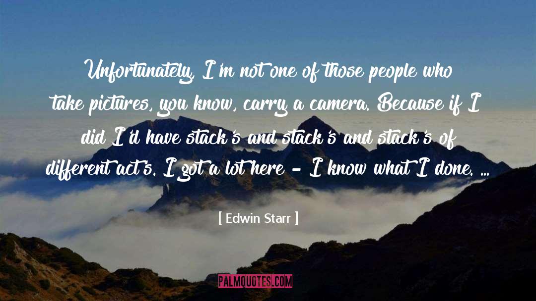 Edwin Starr Quotes: Unfortunately, I'm not one of