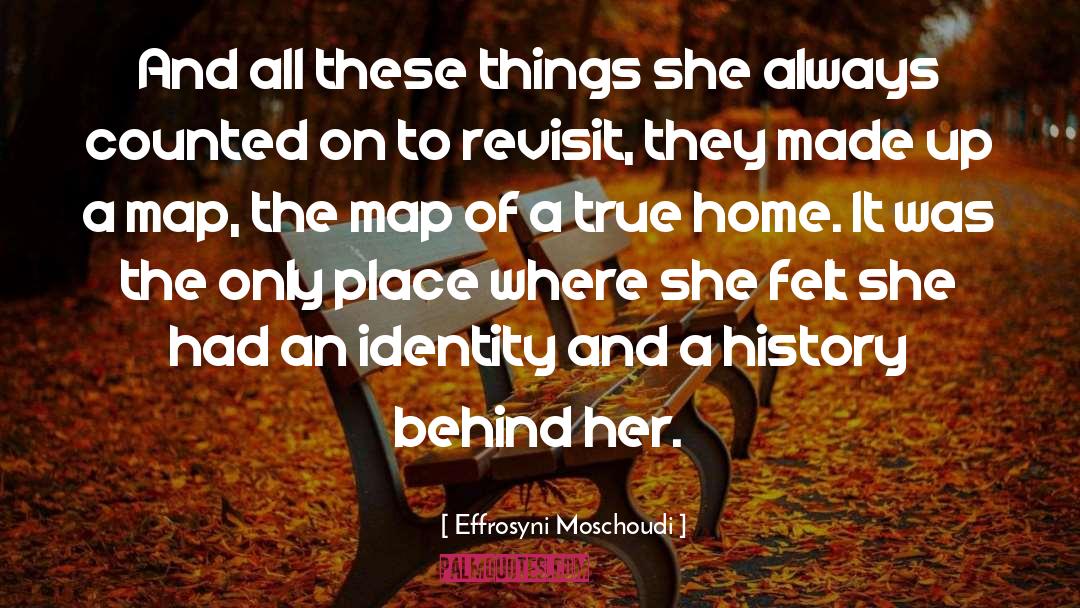 Effrosyni Moschoudi Quotes: And all these things she