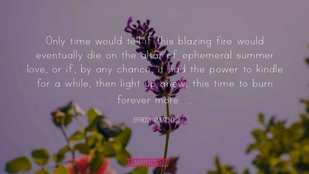 Effrosyni Moschoudi Quotes: Only time would tell if