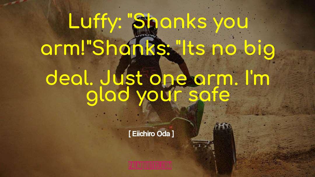 Eiichiro Oda Quotes: Luffy: 