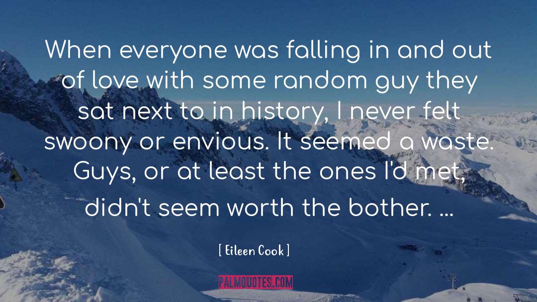 Eileen Cook Quotes: When everyone was falling in