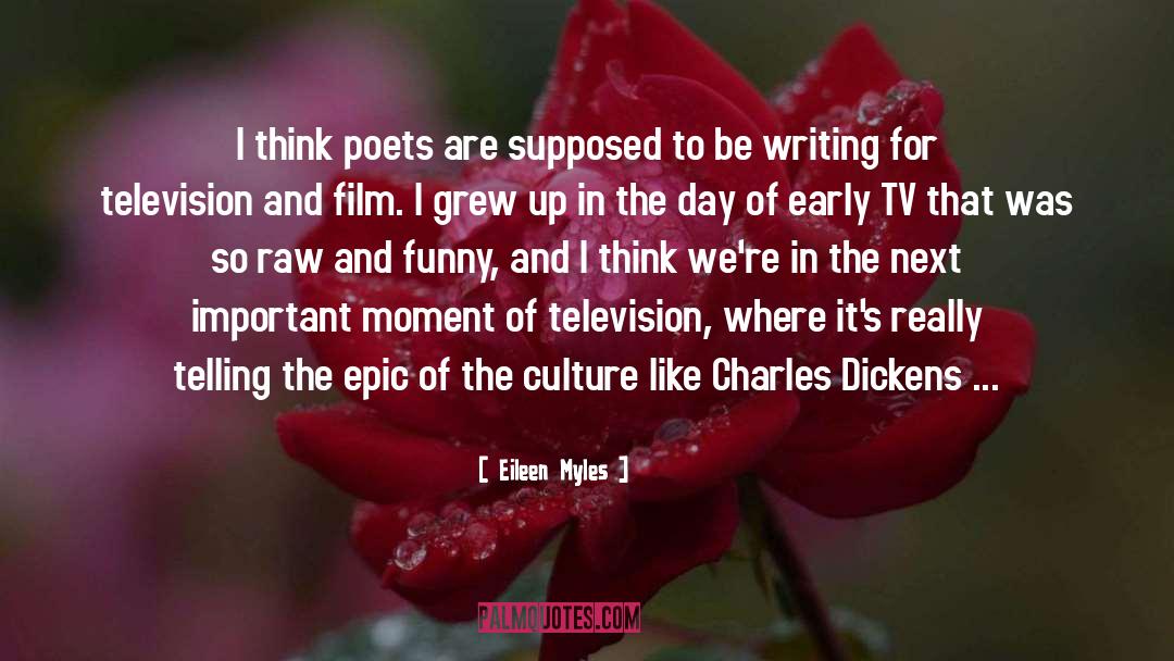 Eileen Myles Quotes: I think poets are supposed