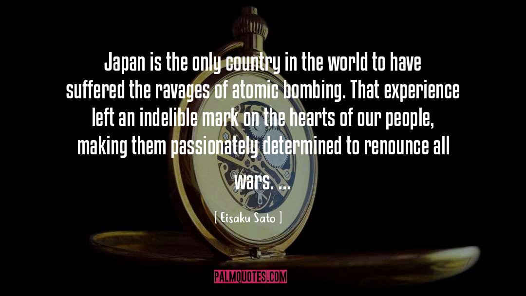 Eisaku Sato Quotes: Japan is the only country
