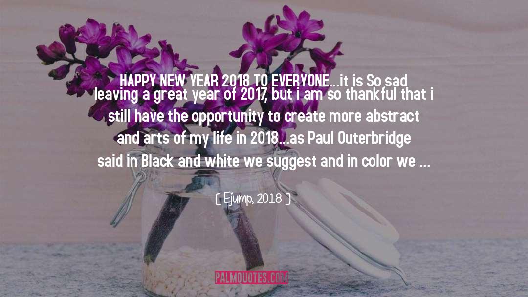 Ejump, 2018 Quotes: HAPPY NEW YEAR 2018 TO