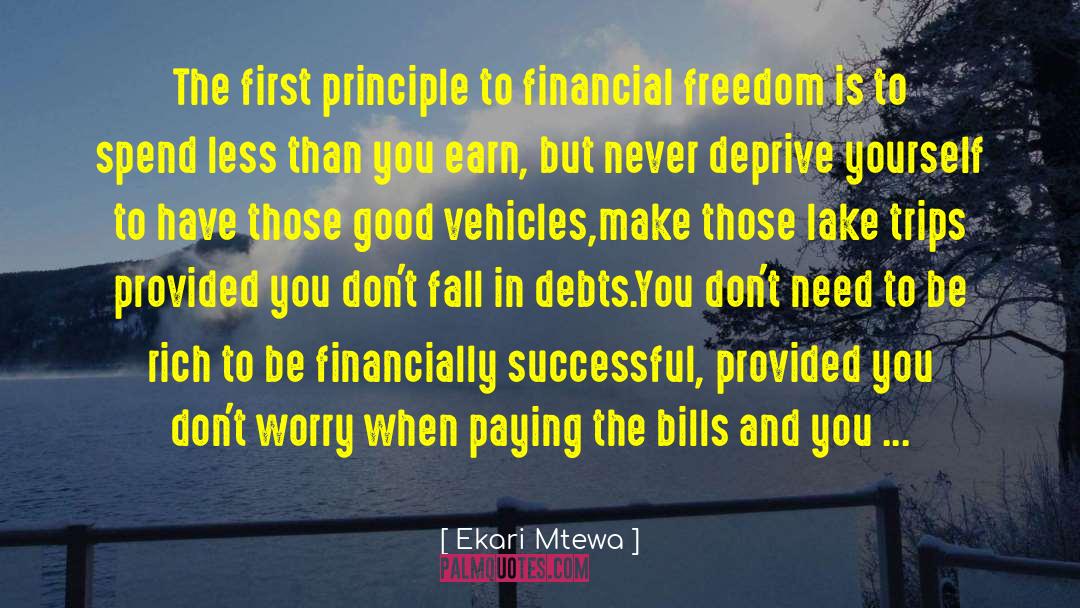 Ekari Mtewa Quotes: The first principle to financial