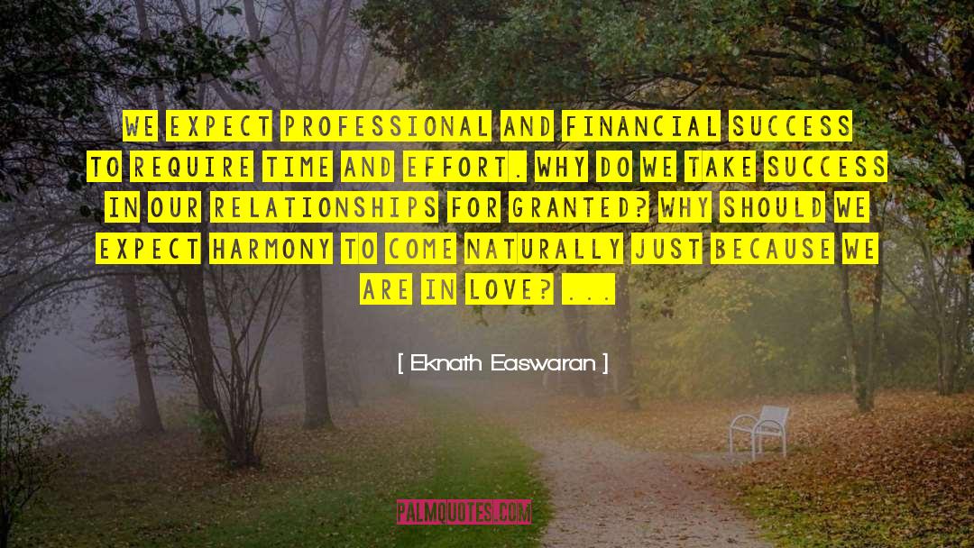 Eknath Easwaran Quotes: We expect professional and financial