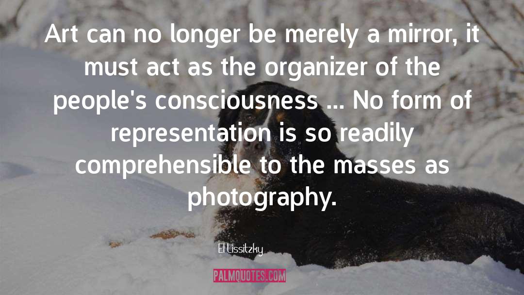 El Lissitzky Quotes: Art can no longer be
