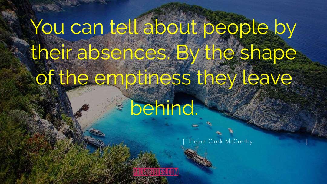 Elaine Clark McCarthy Quotes: You can tell about people