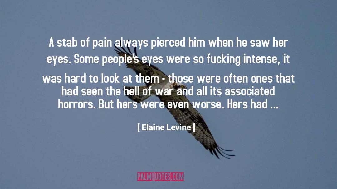 Elaine Levine Quotes: A stab of pain always