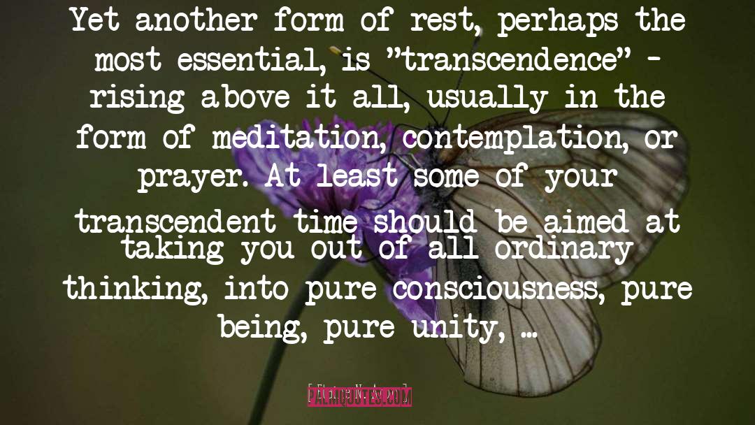 Elaine N. Aron Quotes: Yet another form of rest,