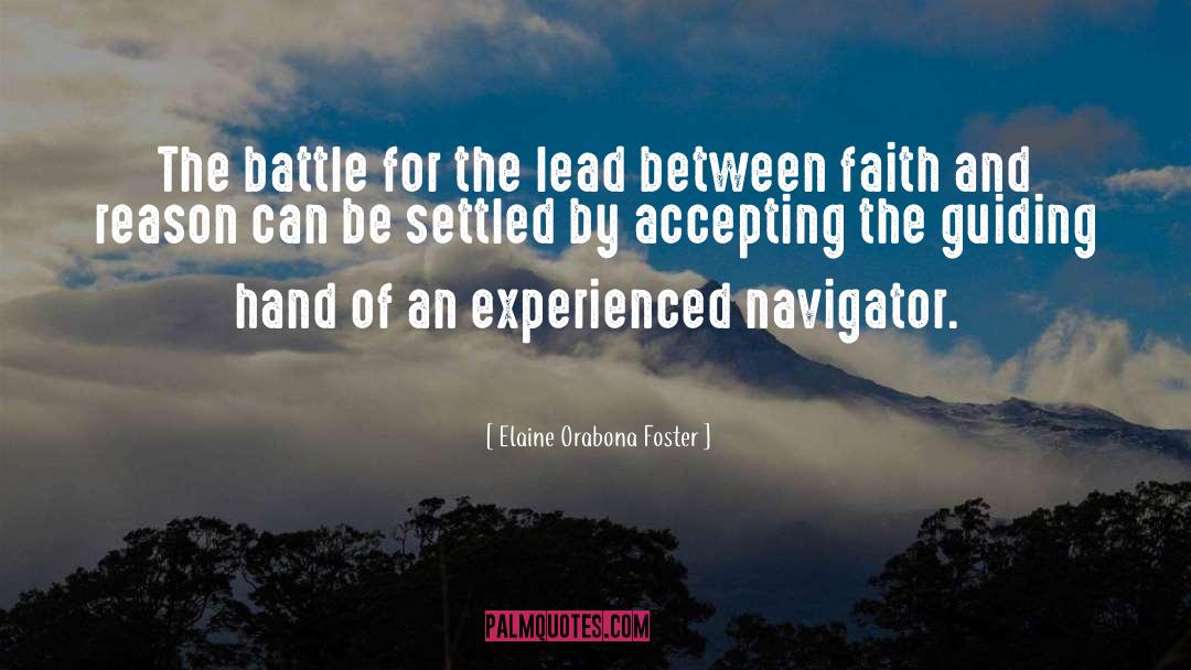 Elaine Orabona Foster Quotes: The battle for the lead