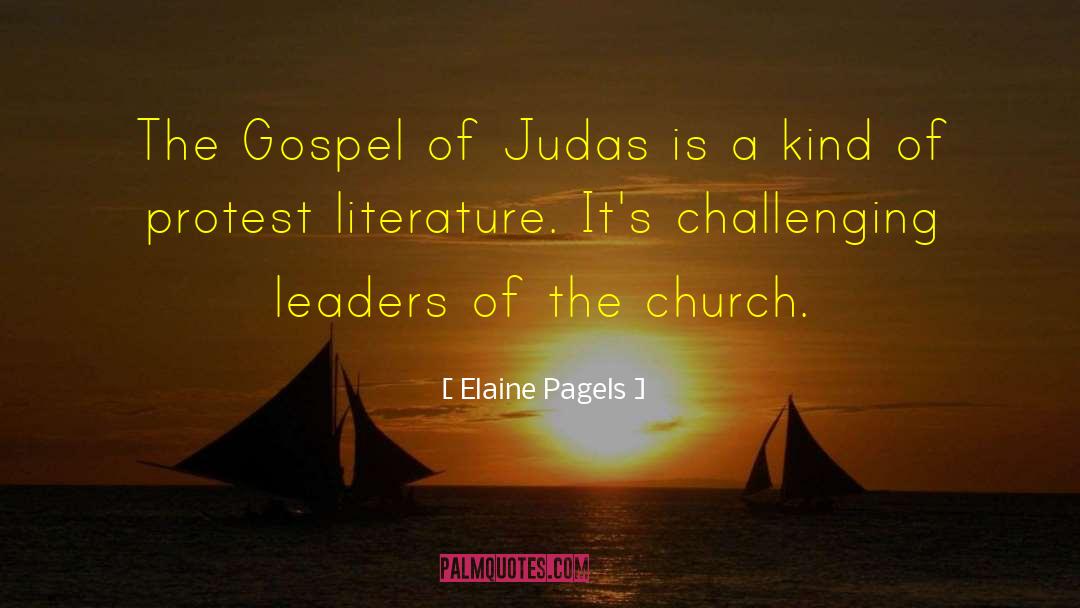 Elaine Pagels Quotes: The Gospel of Judas is