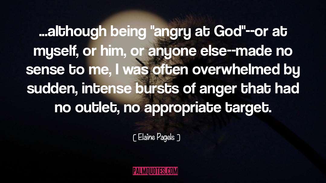 Elaine Pagels Quotes: ...although being 