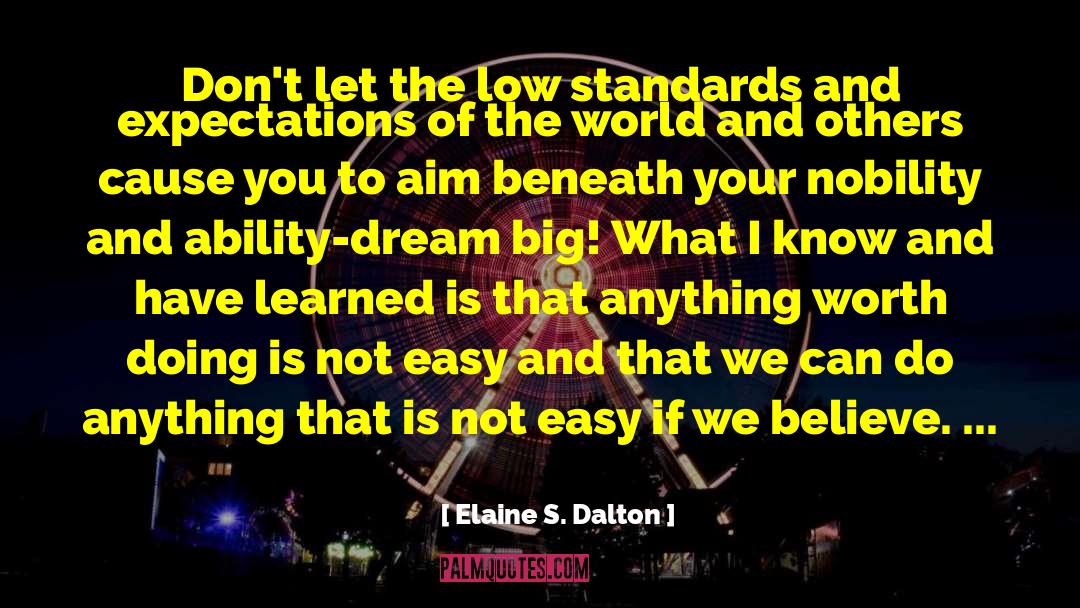 Elaine S. Dalton Quotes: Don't let the low standards