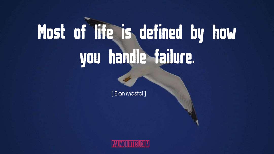 Elan Mastai Quotes: Most of life is defined