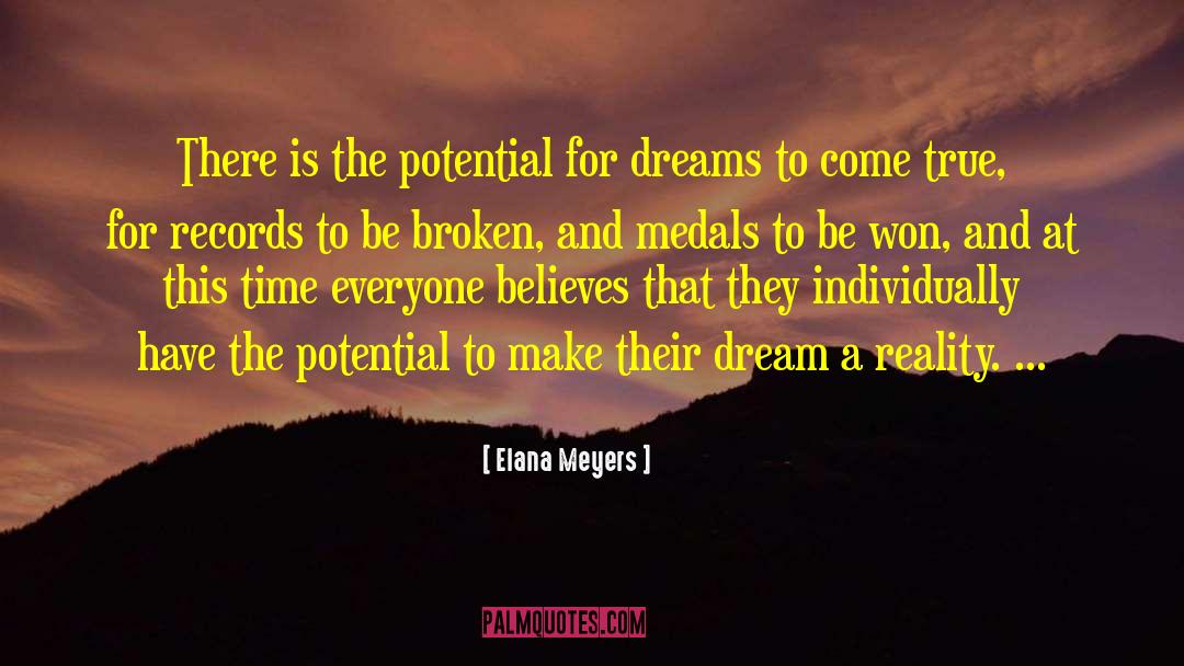 Elana Meyers Quotes: There is the potential for