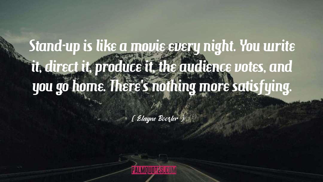 Elayne Boosler Quotes: Stand-up is like a movie