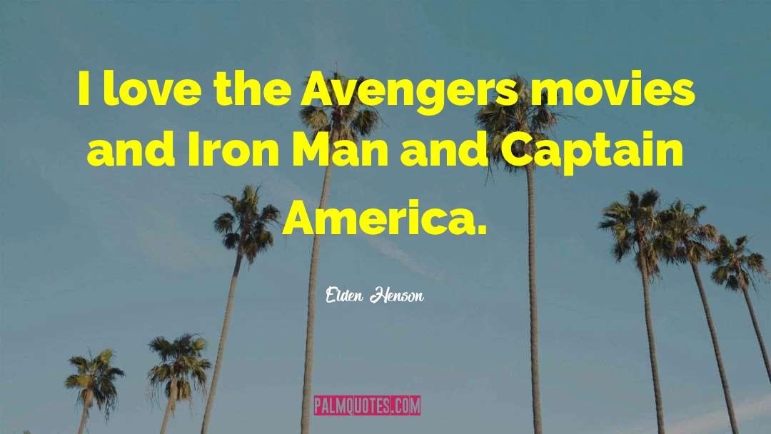 Elden Henson Quotes: I love the Avengers movies