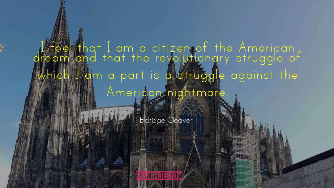 Eldridge Cleaver Quotes: I feel that I am