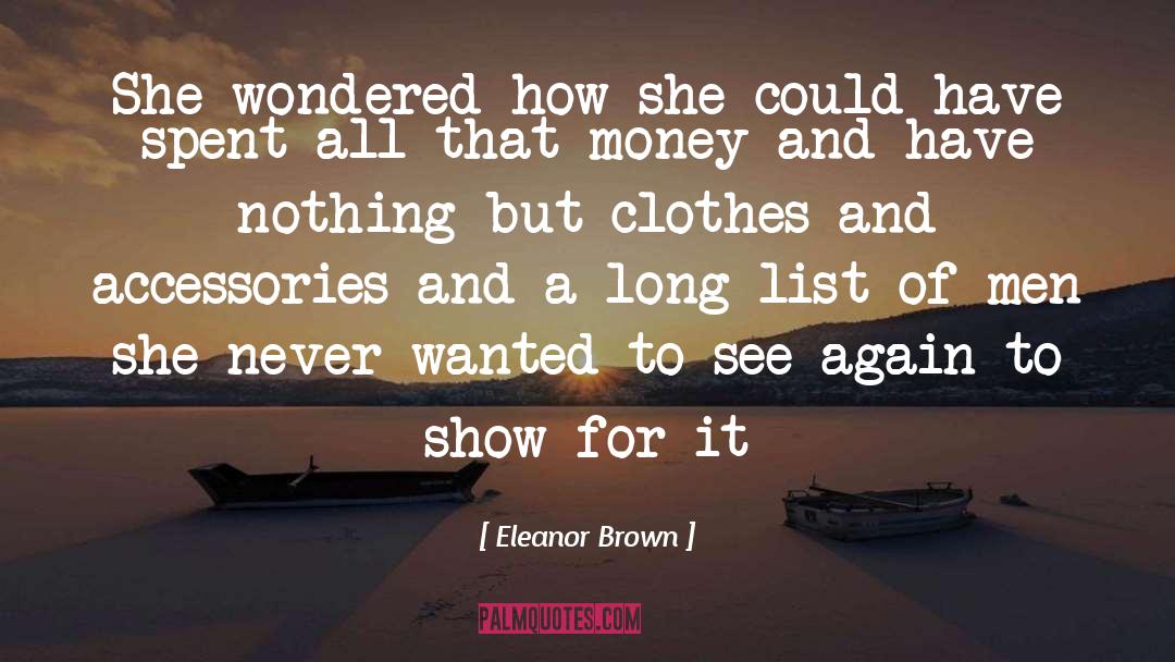Eleanor Brown Quotes: She wondered how she could