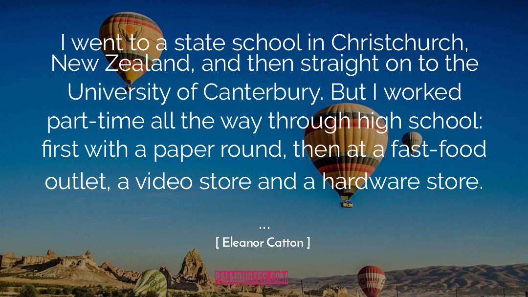 Eleanor Catton Quotes: I went to a state