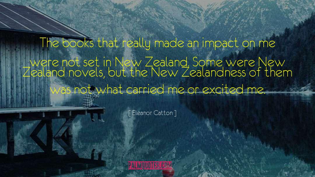 Eleanor Catton Quotes: The books that really made
