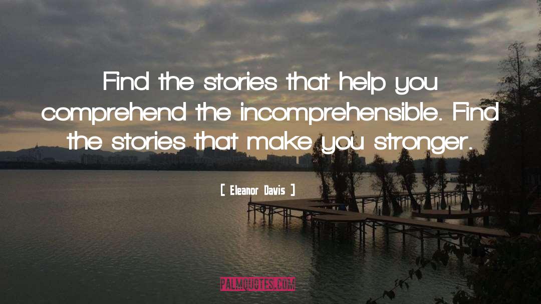 Eleanor Davis Quotes: Find the stories that help