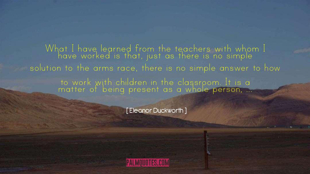 Eleanor Duckworth Quotes: What I have learned from