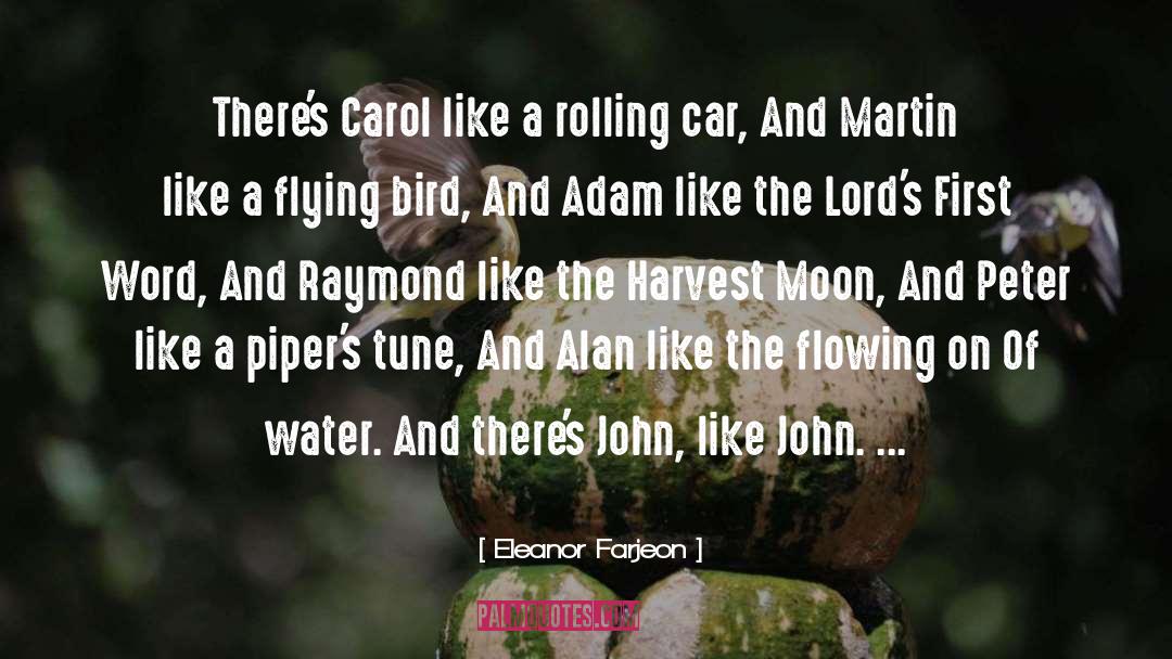 Eleanor Farjeon Quotes: There's Carol like a rolling