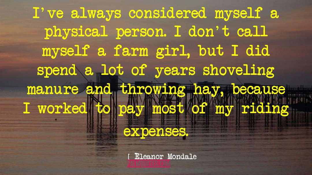 Eleanor Mondale Quotes: I've always considered myself a