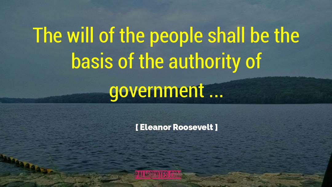 Eleanor Roosevelt Quotes: The will of the people