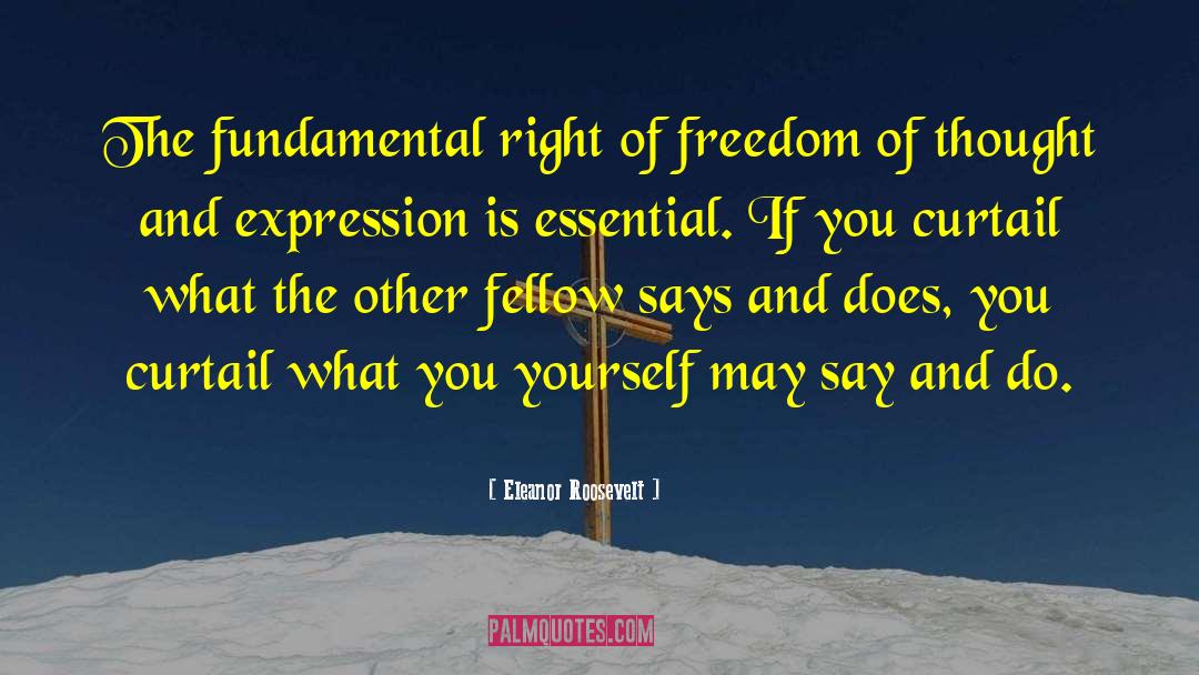 Eleanor Roosevelt Quotes: The fundamental right of freedom