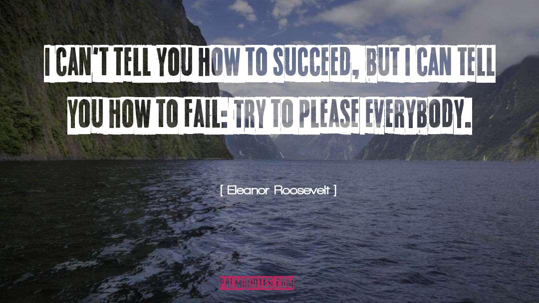 Eleanor Roosevelt Quotes: I can't tell you how