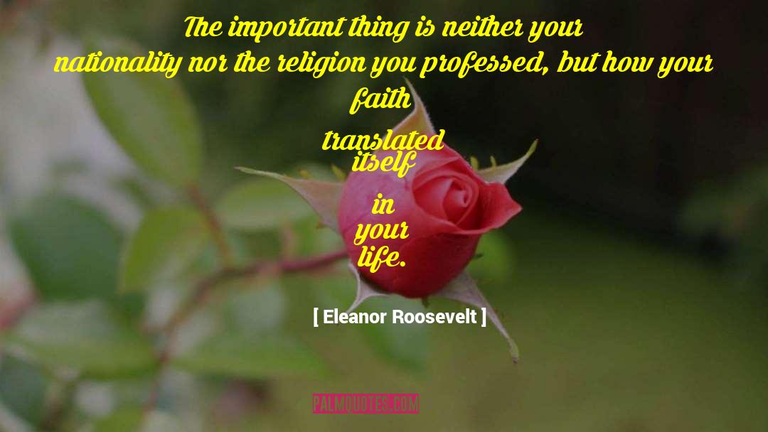 Eleanor Roosevelt Quotes: The important thing is neither