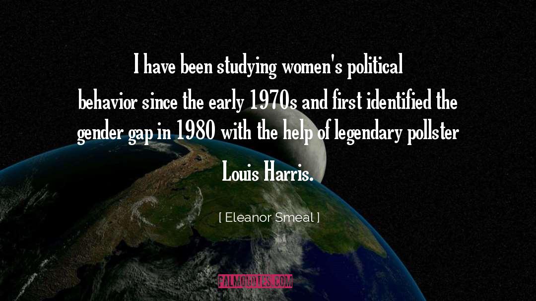 Eleanor Smeal Quotes: I have been studying women's