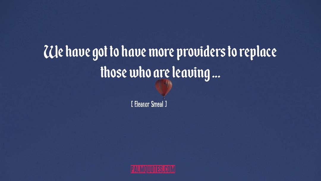 Eleanor Smeal Quotes: We have got to have