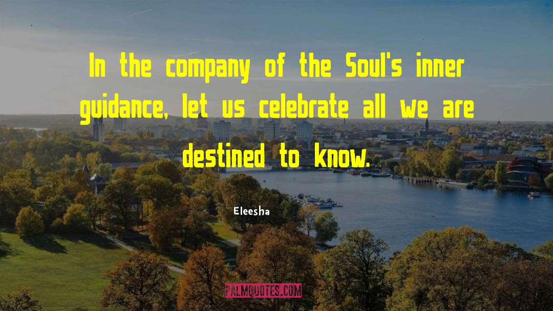 Eleesha Quotes: In the company of the