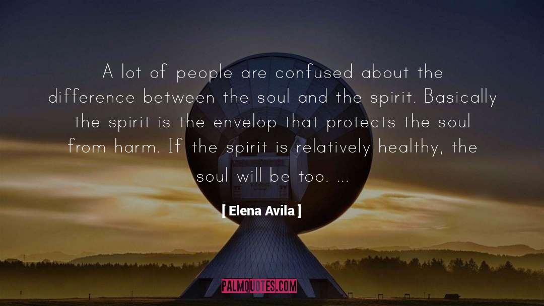 Elena Avila Quotes: A lot of people are