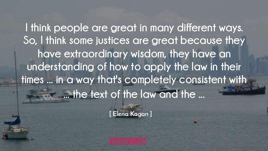 Elena Kagan Quotes: I think people are great