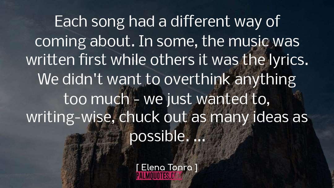 Elena Tonra Quotes: Each song had a different