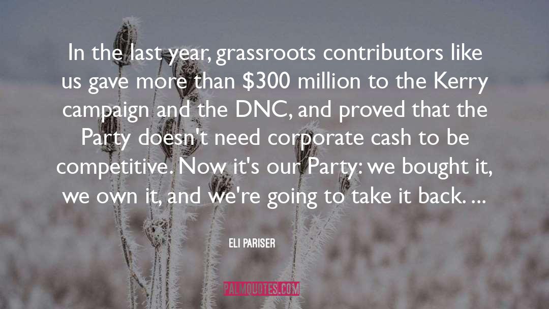 Eli Pariser Quotes: In the last year, grassroots