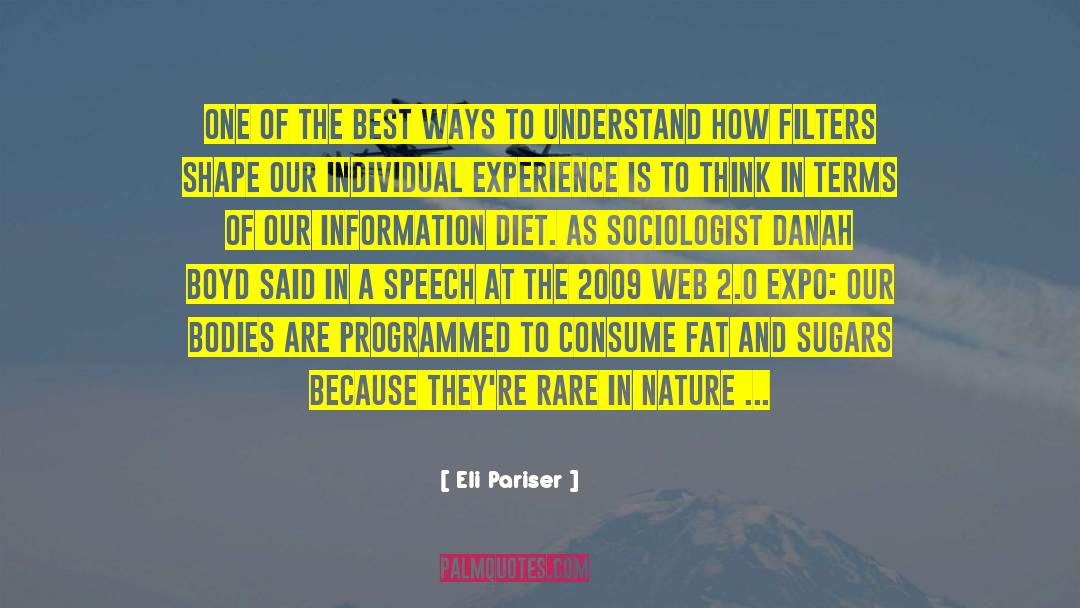 Eli Pariser Quotes: One of the best ways