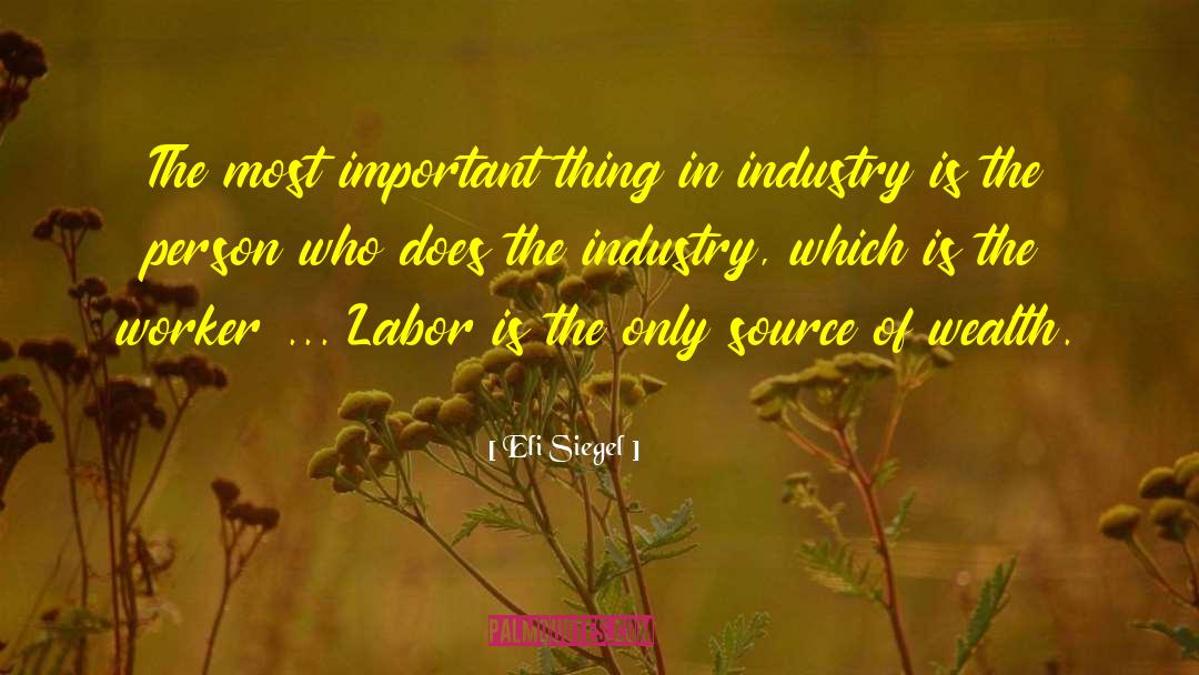 Eli Siegel Quotes: The most important thing in