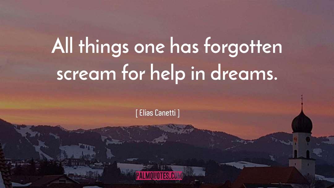 Elias Canetti Quotes: All things one has forgotten