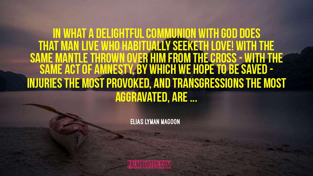 Elias Lyman Magoon Quotes: In what a delightful communion