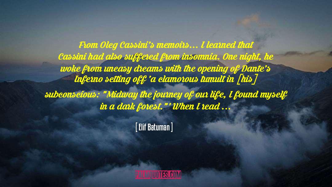 Elif Batuman Quotes: From Oleg Cassini's memoirs... I