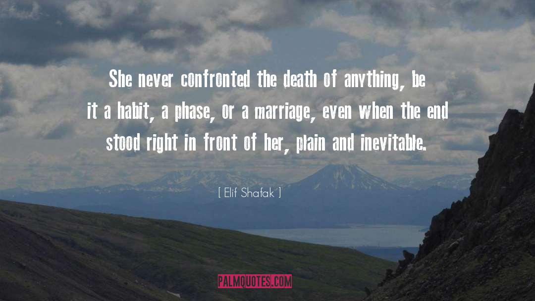 Elif Shafak Quotes: She never confronted the death