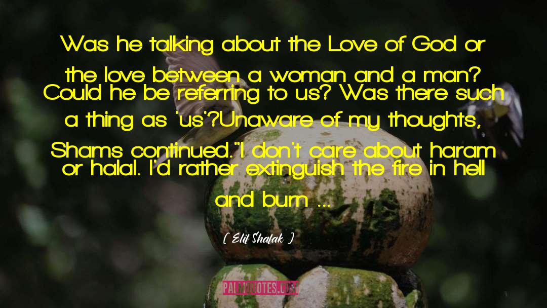 Elif Shafak Quotes: Was he talking about the